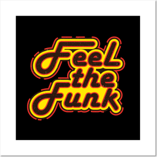 Feel the Funk Posters and Art